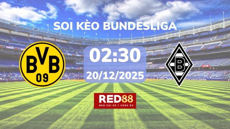 Soi kèo Dortmund vs Monchengladbach – 02h30 – 20/12 – Bundesliga