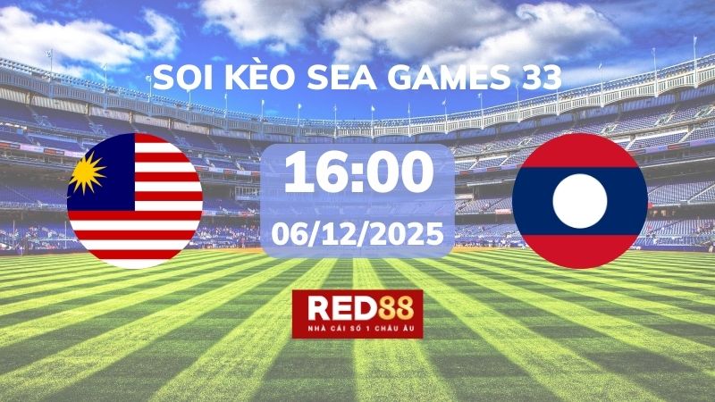 Soi kèo U22 Malaysia vs U22 Lào – 16h00 – 06/12 – Sea Games 33