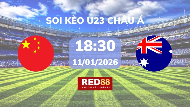 Soi kèo U23 Trung Quốc vs U23 Úc – 18h30 – 11/01 – U23 Châu Á