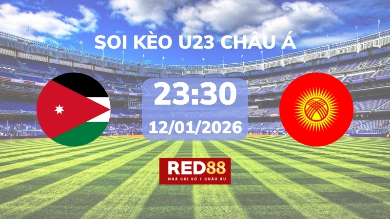 Soi kèo U23 Jordan vs U23 Kyrgyzstan – 23h30 – 12/01 – U23 Châu Á