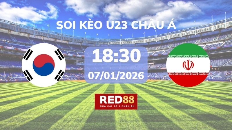 Soi kèo U23 Hàn Quốc vs U23 Iran – 18h30 – 07/01 – U23 Châu Á